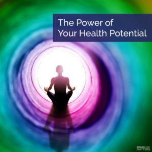 The Power of Your Health Potential