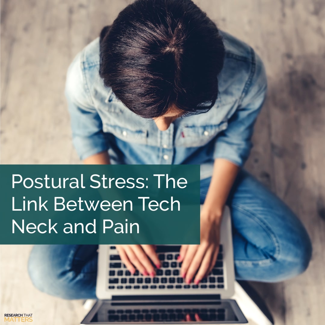 Week 3 - Postural Stress - the Link Between Tech Neck and Pain